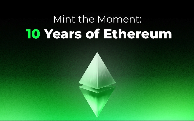 以太坊10周年是哪天 以太坊十周年是几月几号